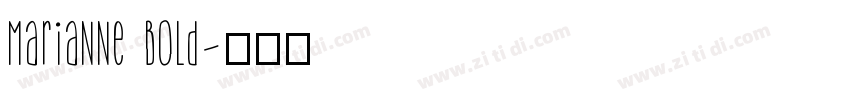 Marianne Bold字体转换